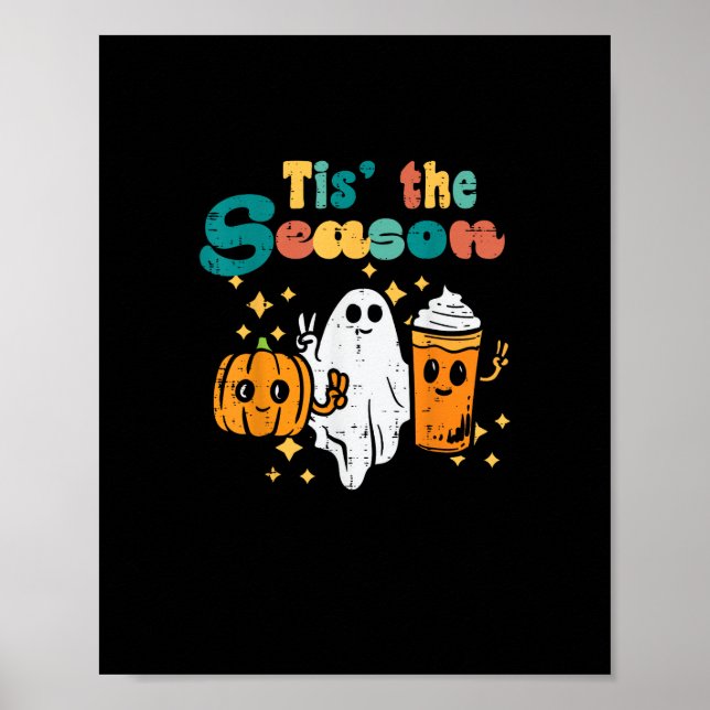 Tis The Season Pumpkin Latte Retro Halloween Fall Poster (Front)