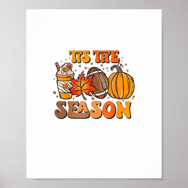 Tis The Season Pumpkin Leaf Latte Fall Aesthetic C Poster (Front)