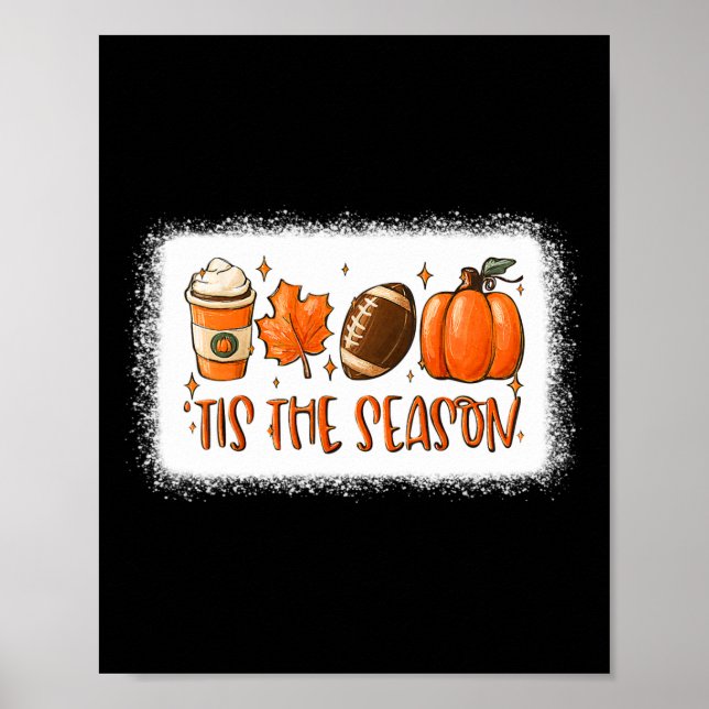 Tis The Season Pumpkin Leaf Latte Fall Football Bl Poster (Front)