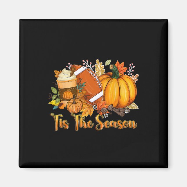 Tis The Season Pumpkin Leaf Latte Fall Thanksgivin Magnet (Front)
