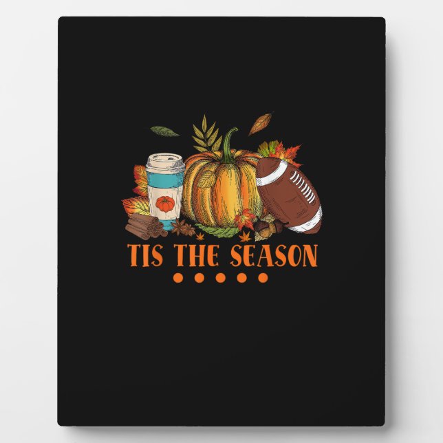 Tis The Season Pumpkin Leaf Latte Fall Thanksgivin Plaque (Front)