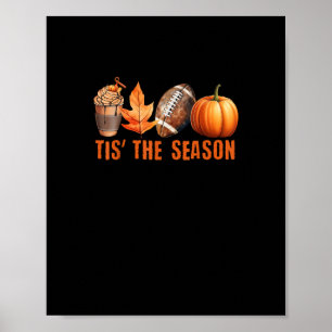 Tis The Season Pumpkin Leaf Latte Fall Thanksgivin Poster