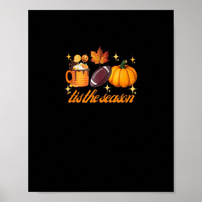 Tis The Season Pumpkin Leaf Latte Fall Thanksgivin Poster (Front)