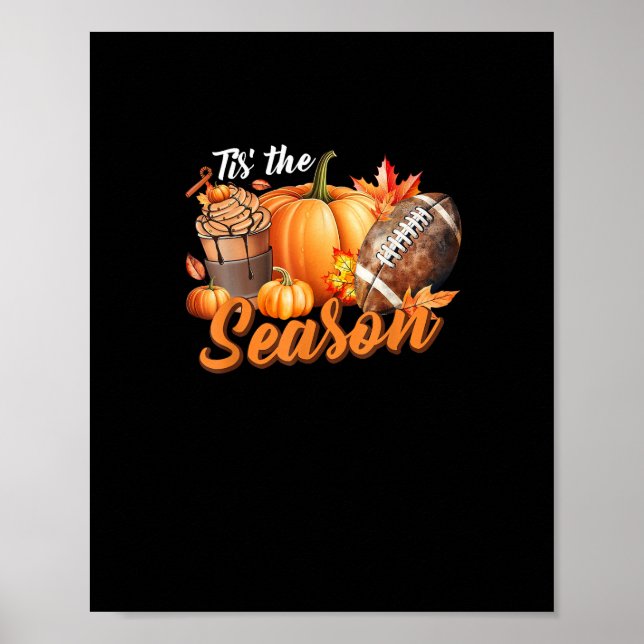 Tis The Season Pumpkin Leaf Latte Fall Thanksgivin Poster (Front)
