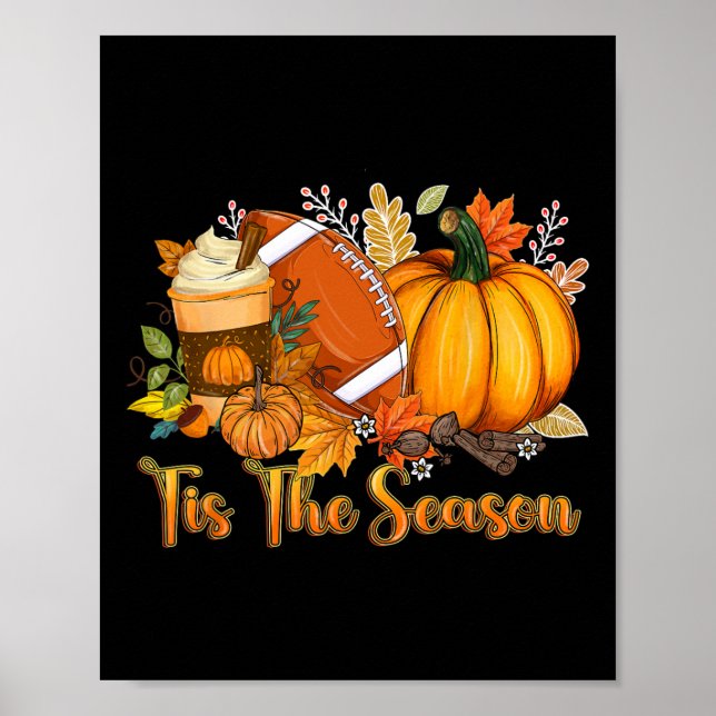 Tis The Season Pumpkin Leaf Latte Fall Thanksgivin Poster (Front)