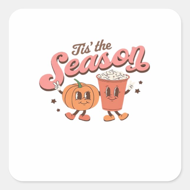 Tis The Season Pumpkin Leaf Latte Fall Thanksgivin Square Sticker (Front)