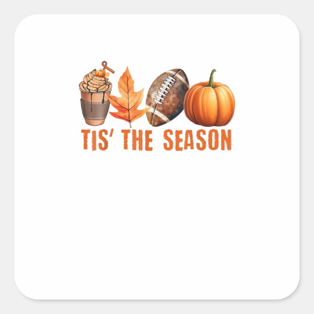Tis The Season Pumpkin Leaf Latte Fall Thanksgivin Square Sticker (Front)