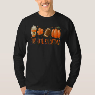Tis The Season Pumpkin Leaf Latte Fall Thanksgivin T-Shirt