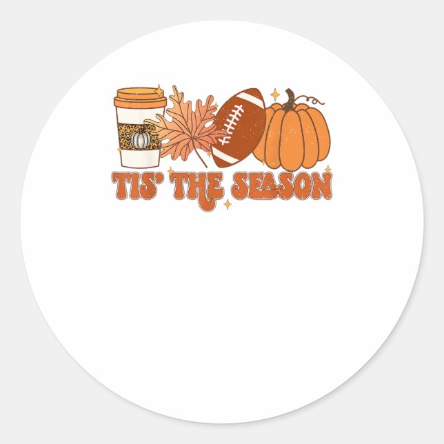 Tis The Season Pumpkin Leaf Thanksgiving Football  Classic Round Sticker (Front)