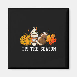 Tis The Season Pumpkin Spice American Football Aut Magnet