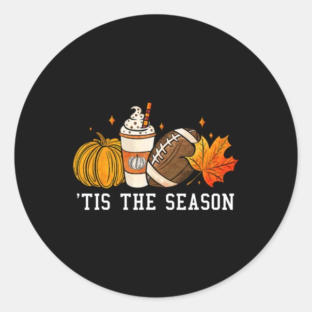Tis The Season Pumpkin Spice American Footll Autum Classic Round Sticker (Front)