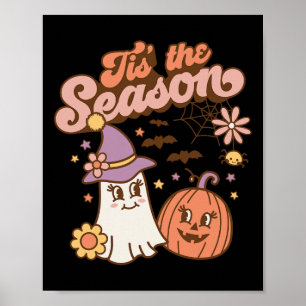 Tis The Season Pumpkin Spice Fall Autumn Halloween Poster