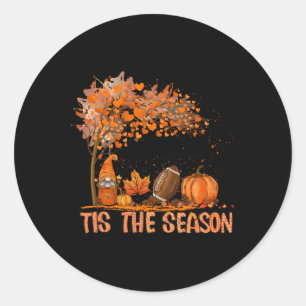 Tis The Season Pumpkin Spice Football Fall Leaves  Classic Round Sticker