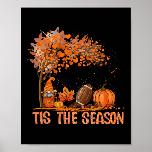 Tis The Season Pumpkin Spice Football Fall Leaves  Poster (Front)