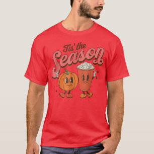 Tis The Season Pumpkin Spice Funny Fall Autumn 143 T-Shirt
