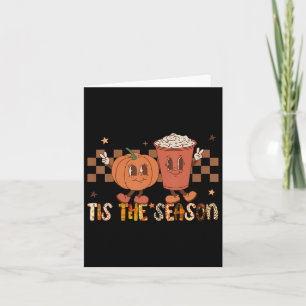 Tis The Season Pumpkin Spice Funny Fall Vibes Autu Card