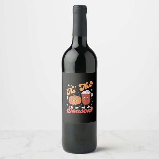 Tis The Season Pumpkin Spice Latte Fall Thanksgivi Wine Label (Front)