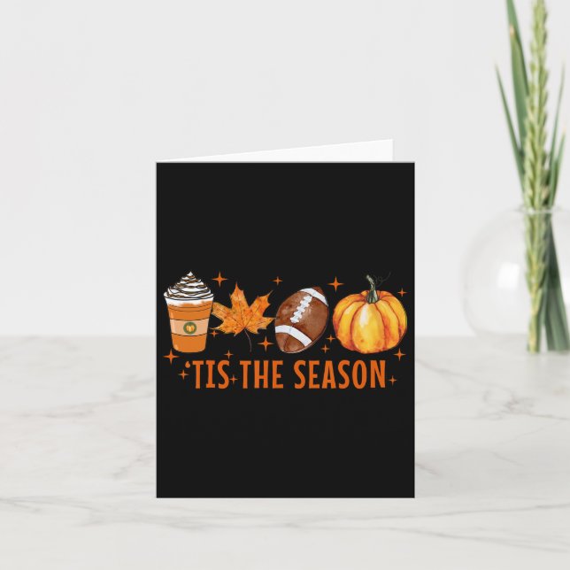 Tis The Season Pumpkin Spice Latte Halloween Fall  Card (Front)