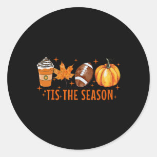 Tis The Season Pumpkin Spice Latte Halloween Fall Classic Round Sticker
