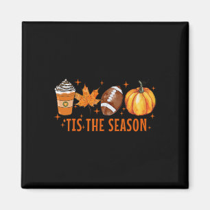 Tis The Season Pumpkin Spice Latte Halloween Fall Magnet