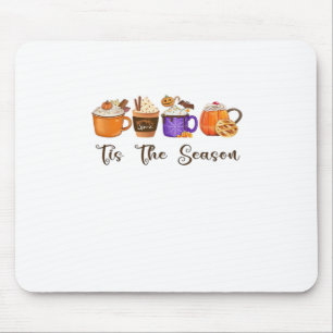 Tis The Season Pumpkin Spice Mouse Mat