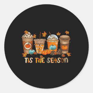 Tis The Season Pumpkin Spice Season Fall Thanksgiv Classic Round Sticker