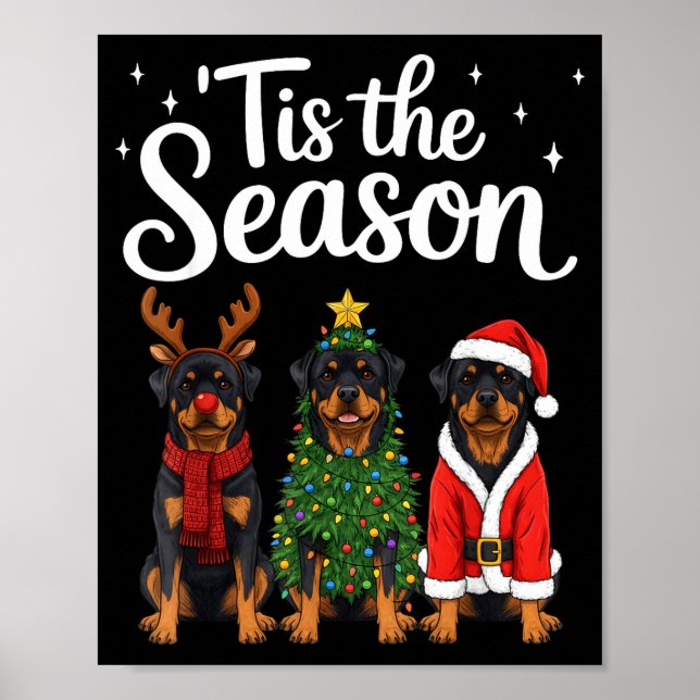Tis The Season Rottweiler Christmas Santa Rottie D Poster (Front)