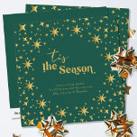 Tis the Season Simple Elegant Green and Gold Stars Holiday Card<br><div class="desc">Tis the Season,  modern and elegant personalised holiday card. The card is decorated with gold stars and lettered in script calligraphy and festive typography. Simple minimal typography design framed with an abundance of golden stars. The template is ready for you to personalise the greeting and add your name(s).</div>