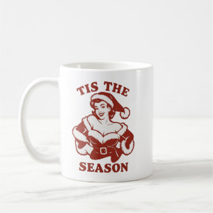 Tis The Season Snarky Christmas Sarcastic Funny Coffee Mug