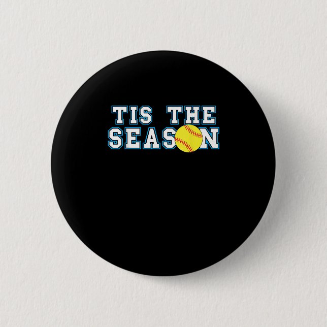 Tis The Season Softball Coach Creative Casual 6 Cm Round Badge (Front)