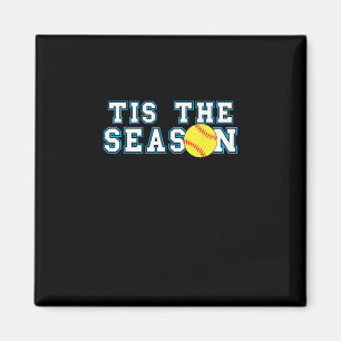 Tis The Season Softball Coach Creative Casual Magnet