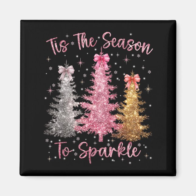 Tis The Season Sparkle Christmas Tree Xmas Women G Magnet (Front)