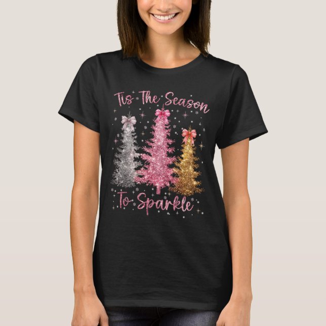Tis The Season Sparkle Christmas Tree Xmas Women G T-Shirt (Front)