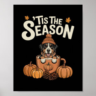 Tis The Season Swissy Dog Fall Coffee Autumn Pumpk Poster