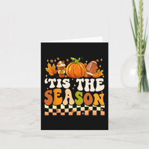 Tis The Season Thanksgiving Fall Football Pumpkin Card