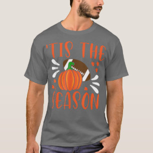 Tis The Season Thanksgiving Football Lover Pumpkin T-Shirt