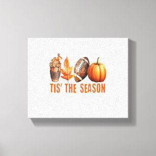 Tis The Season Thanksgiving Pumpkin Canvas Print