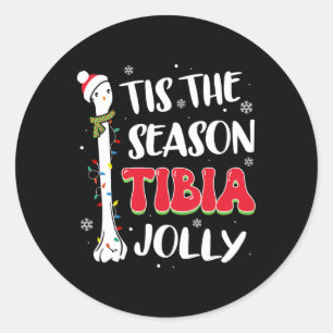 Tis The Season Tibia Jolly Bone Orthopedic Christm Classic Round Sticker