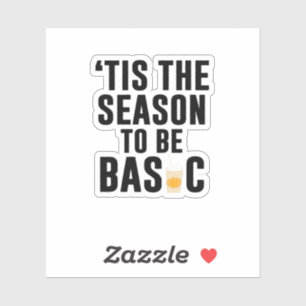 Tis The Season To Basic Christmas