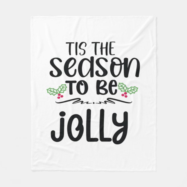 Tis The Season To Be Careful New Year Celebration  Fleece Blanket (Front)