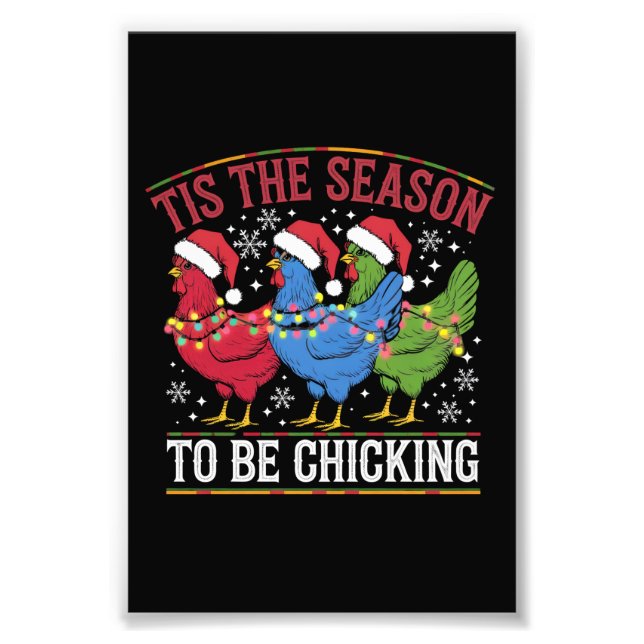 Tis The Season To Be Chicking Xmas Chicken Western Photo Print (Front)