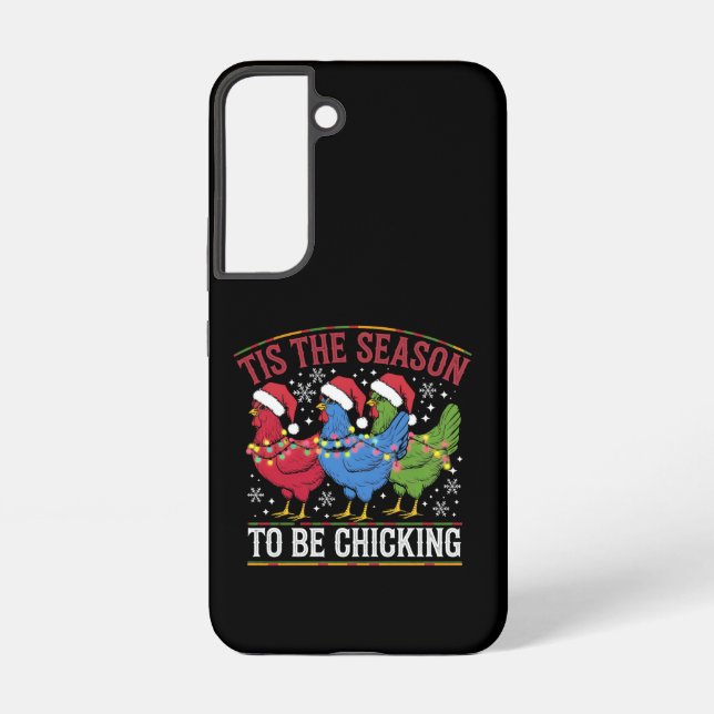 Tis The Season To Be Chicking Xmas Chicken Western Samsung Galaxy S22 Case (Back)