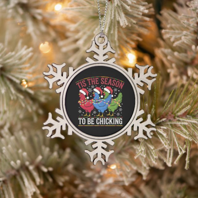 Tis The Season To Be Chicking Xmas Chicken Western Snowflake Pewter Christmas Ornament (Tree)