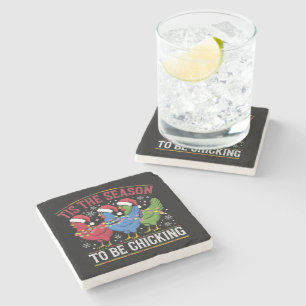 Tis The Season To Be Chicking Xmas Chicken Western Stone Coaster