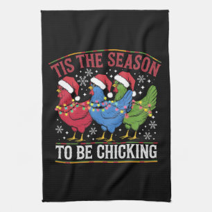 Tis The Season To Be Chicking Xmas Chicken Western Tea Towel