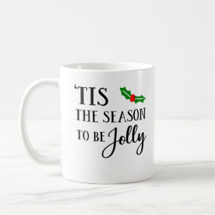 Tis The Season To Be Christmas Mistletoe Coffee Mug