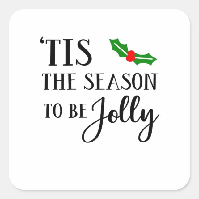 Tis The Season To Be Christmas Mistletoe Square Sticker (Front)