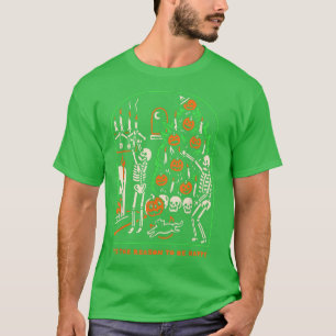 Tis the Season to be Creepy, Dead Inside Halloween T-Shirt