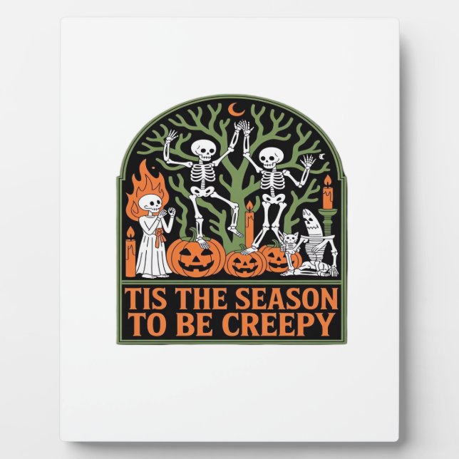 Tis The Season To Be Creepy Plaque (Front)