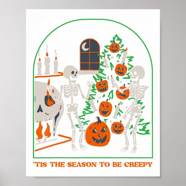 Tis The Season To Be Creepy Skeleton Pumpkin Hallo Poster (Front)